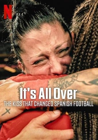 Movie poster for It's All Over: The Kiss That Changed Spanish Football