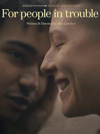 Movie poster for For People in Trouble