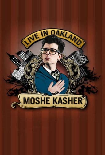 Movie poster for Moshe Kasher: Live in Oakland