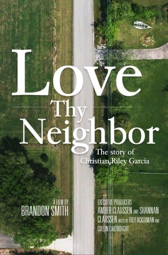 Movie poster for Love Thy Neighbor: The Story of Christian Riley Garcia