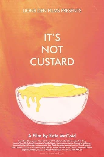 Movie poster for It's Not Custard