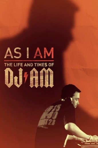 Movie poster for As I AM: the Life and Times of DJ AM