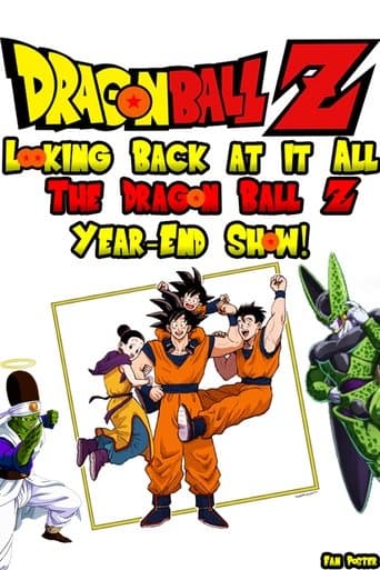 Movie poster for Looking Back at it All: The Dragon Ball Z Year-End Show!