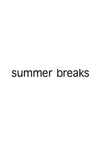 Movie poster for Summer Breaks