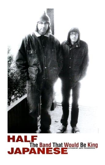 Movie poster for Half Japanese: The Band That Would Be King