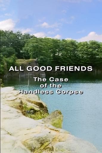 Movie poster for All Good Friends: The Case of the Handless Corpse