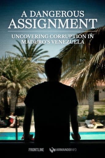 Movie poster for A Dangerous Assignment: Uncovering Corruption in Maduro’s Venezuela