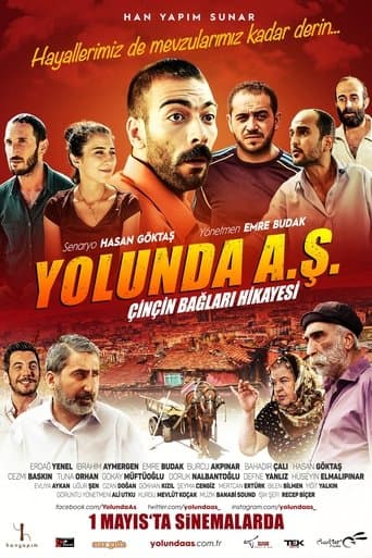 Movie poster for Yolunda A.Ş. Çinçin Bağları Hikayesi