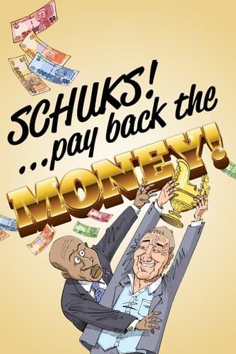Movie poster for Schuks: Pay Back the Money