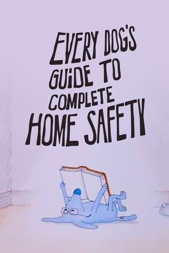 Movie poster for Every Dog's Guide to Complete Home Safety