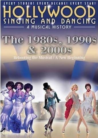 Movie poster for Hollywood Singing & Dancing: A Musical History - 1980s, 1990s and 2000s