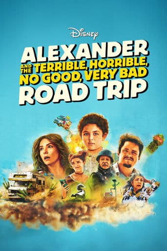 Movie poster for Alexander and the Terrible, Horrible, No Good, Very Bad Road Trip