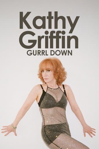 Movie poster for Kathy Griffin: Gurrl Down