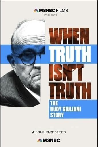 Movie poster for When Truth Isn't Truth: The Rudy Giuliani Story