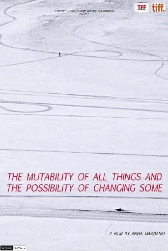 Movie poster for The Mutability of All Things and the Possibility of Changing Some