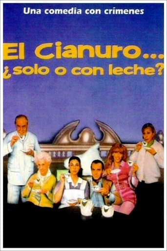 Movie poster for El cianuro… ¿solo o con leche?