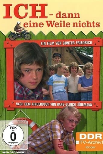 Movie poster for Ich - Dann eine Weile nichts