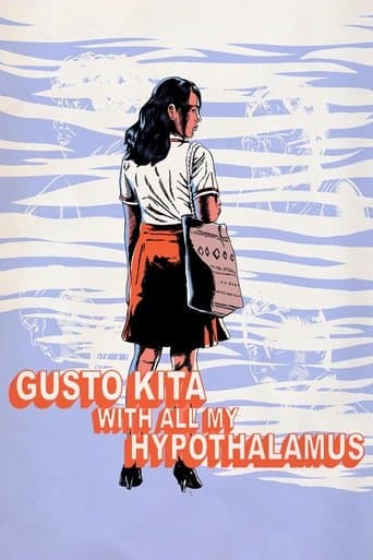 Movie poster for Gusto Kita with All My Hypothalamus