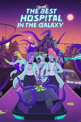 Movie poster for The Second Best Hospital in the Galaxy