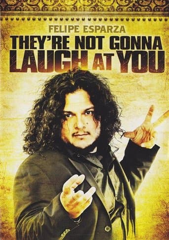Movie poster for Felipe Esparza: They're Not Gonna Laugh At You