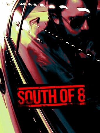 Movie poster for South of 8