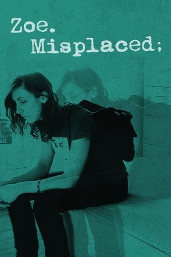 Movie poster for Zoe.Misplaced