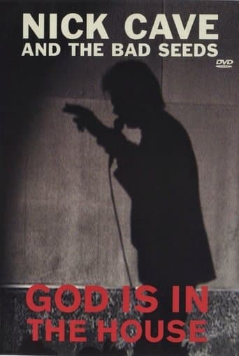 Movie poster for Nick Cave and the Bad Seeds: God Is in the House