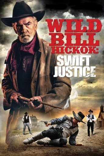 Movie poster for Wild Bill Hickok: Swift Justice