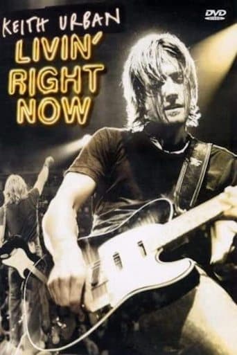 Movie poster for Keith Urban: Livin' Right Now