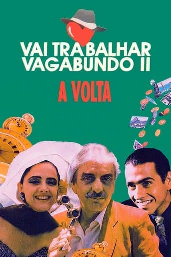Movie poster for Vai Trabalhar Vagabundo II: A Volta