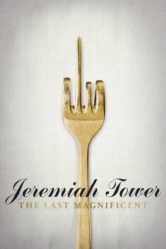 Movie poster for Jeremiah Tower: The Last Magnificent