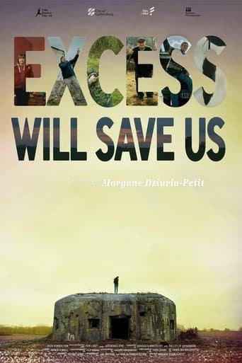 Movie poster for Excess Will Save Us