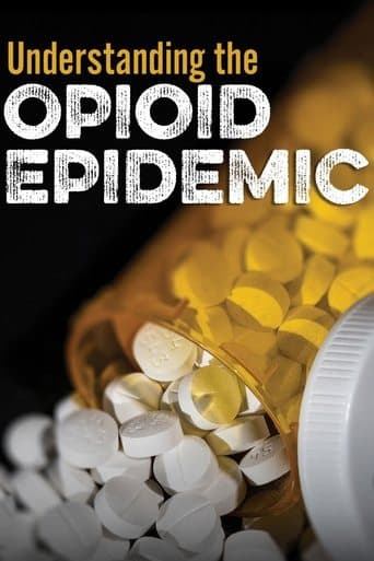 Movie poster for Understanding the Opioid Epidemic