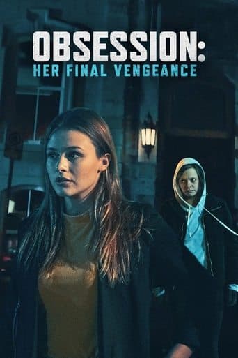 Movie poster for Obsession: Her Final Vengeance