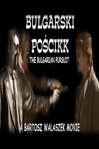 Movie poster for The Bulgarian Pursuit