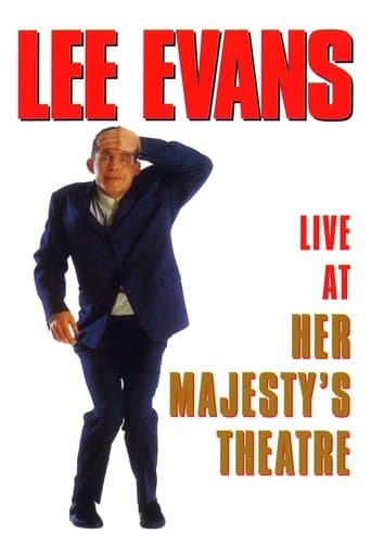 Movie poster for Lee Evans: Live At Her Majesty's Theatre