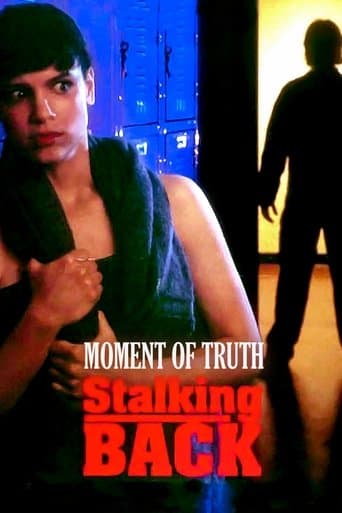 Movie poster for Moment of Truth: Stalking Back