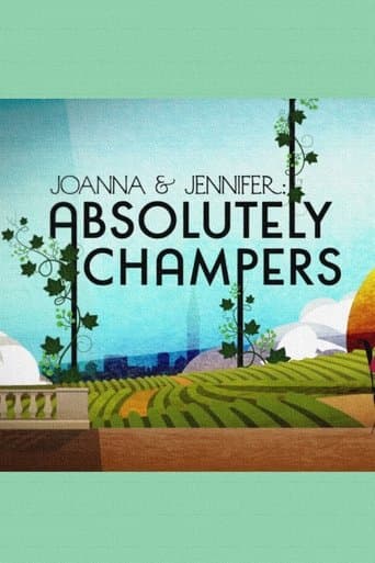 Movie poster for Joanna and Jennifer: Absolutely Champers