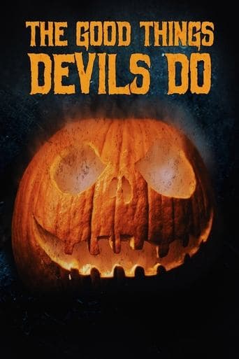 Movie poster for The Good Things Devils Do