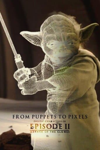 Movie poster for From Puppets to Pixels: Digital Characters in 'Episode II'