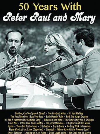 Movie poster for 50 Years with Peter Paul and Mary