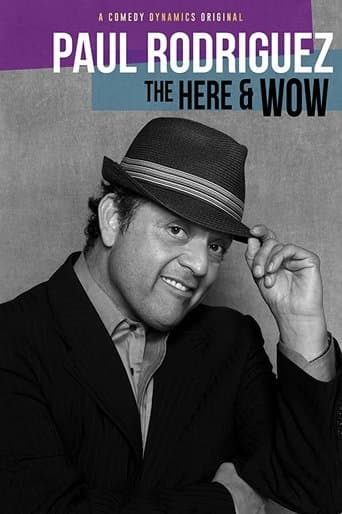Movie poster for Paul Rodriguez: The Here & Wow