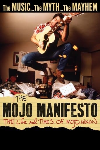 Movie poster for The Mojo Manifesto: The Life and Times of Mojo Nixon