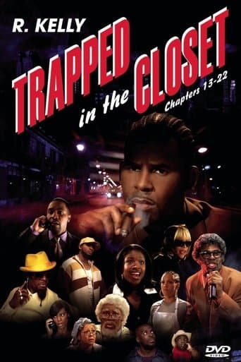 Movie poster for Trapped in the Closet: Chapters 13-22