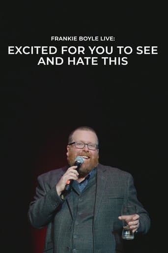 Movie poster for Frankie Boyle Live: Excited for You to See and Hate This