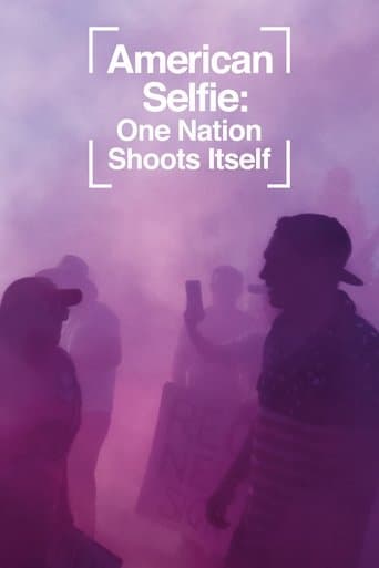 Movie poster for American Selfie: One Nation Shoots Itself