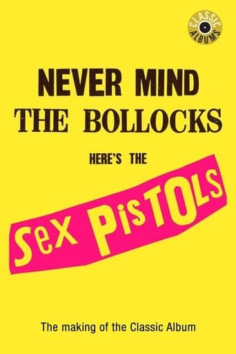 Movie poster for Classic Albums: Sex Pistols - Never Mind The Bollocks, Here's The Sex Pistols