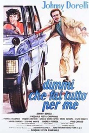 Movie poster for Dimmi che fai tutto per me