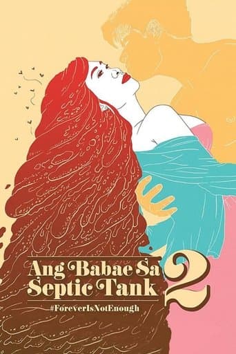 Movie poster for Ang Babae sa Septic Tank 2: #ForeverIsNotEnough