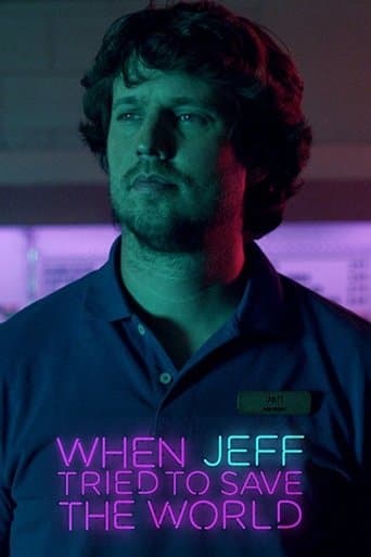 Movie poster for When Jeff Tried to Save the World